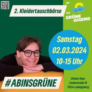 Plakat zur Bewerbung der 2. Kleidertauschbörse mit Silke Gericke und der Grünen Jugend Ludwigsburg. Die Veranstaltung findet am Samtag, den 02.03.2024 von 10 bis 15 Uhr im Günen Haus in Ludwigsburg statt.